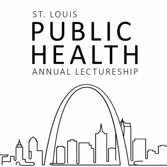 St. Louis Public Health Annual Lecturship